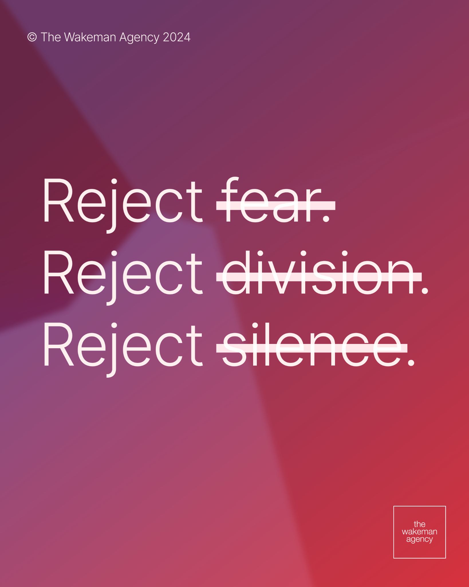 Reject fear. Reject division. Reject silence. social post